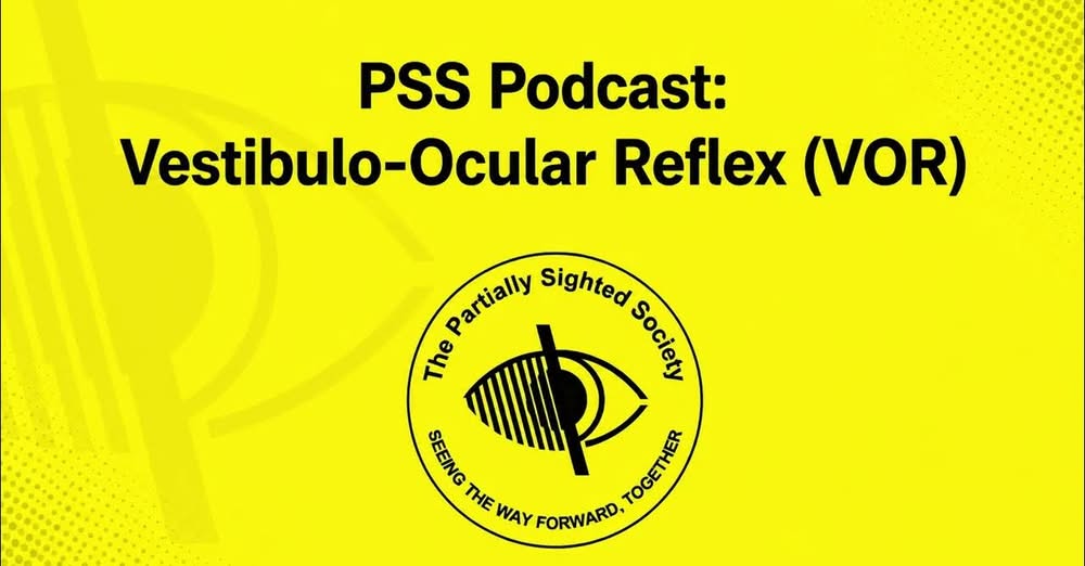 New PSS Podcast: Understanding the Vestibulo-Ocular Reflex