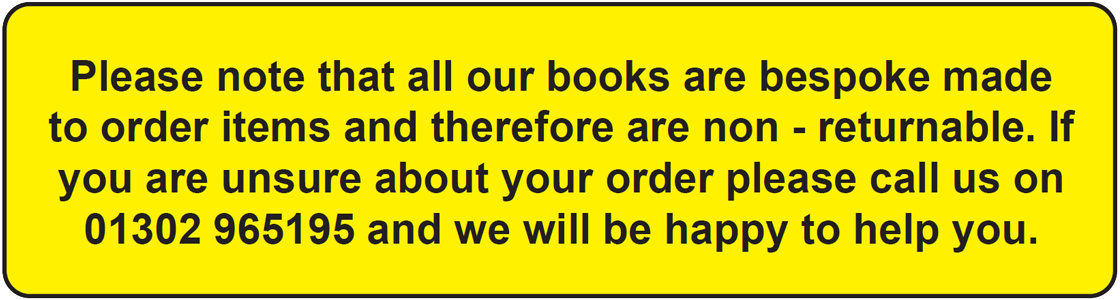 Please note that all our books are bespoke made and therefore non-returnable